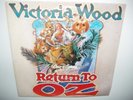 VICTORIA WOOD  RETURN TO OZ (FROM DISNEY FILM)    7
