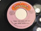 Big John Hamilton Minaret 148 Take This Hurt Off Me Rare 45