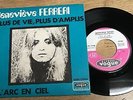 # 45 tours Geneviève FERRERI Plus de vie, plus d'amplis L'arc en ciel - psyche