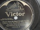 Paul Whiteman - 78rpm single 10-inch – Victor V.E. #19902 I Wonder Where My Baby