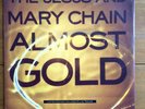 The Jesus And The Mary Chain - Almost Gold 10