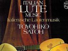 MFD IN HOLLAND CLASSICAL LP TOYOHIKO SATOH : ITALIAN LUTE MUSIC