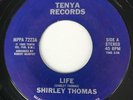 SHIRLEY THOMAS Life / So Much Love TENYA RECORDS 45 RARE SWEET SOUL EX