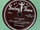 RARE EARLY RAY CHARLES R&B 78 Swing Time 326 The Snow is Falling and Misery