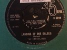 The Earthlings .7”.Landing Of The Daleks .Rare .Dr Who.45rpm.mint vinyl. 1965