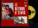 ELVIS PRESLEY.Le Retour d'Elvis 2,FRENCH EP.1960.Yellow label.Very Rare