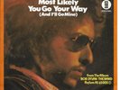 Bob Dylan/The Band - Most Likely You Go Your Way / Stage... (Vinyl-Single 1974)