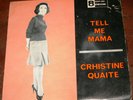 CHRISTINE QUAITE. 45 RPM 7