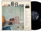JAZZ FOR HI-FI LOVERS dawn LP / eames bachelor pad mcintosh tubes rad cover '56