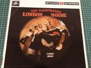 THE ILLUSTRATED LONDON NOISE BRIAN BENNETT . ALAN HAWKSHAW. HAROLD MCNAIR KPM