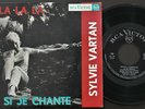 SYLVIE VARTAN EP MADE IN PORTUGAL 45 PS 7 *SI JE CHANTE, LA LA LA +2 * RCA
