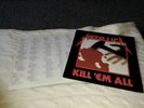 METALLICA  KILL `EM ALL  VINYL LP WITH LYRIC SLEEVE   MFN7