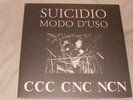 CCC CNC NCN , SUICIDO MODO D`USO, VINYL LP. ELECTRONIC. INDUSTRIAL.
