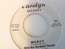 WILLIE MAE (BIG MAMA) THORNTON - YES I CRIED / MERCY - CAROLYN 006. EX. JKELLY
