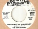 THE SHOW STOPPERS Aint Nothin But A House Party SHOWTIME PROMO  NORTHERN SOUL 45