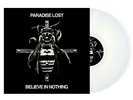 Paradise Lost - BELIEVE IN NOTHING 2018 ltd white vinyl LP album (300 only) NEW