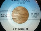 *** TY KARIM***YOU REALLY  MADE IT GOOD**EBONY RECORDS