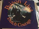 Poison Idea, Dutch Courage,EFA LP 01667/08 Germany, LC 7804 Bitzcore,Reeperbahn
