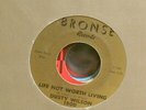 DUSTY WILSON Can't Do Without You/Life Not Worth Living 45 BRONSE NORTHERN SOUL