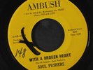 SOUL PUSHERS: With A Broken Heart / Sunshine On A Blue Blue Day 45 (Virginia ha