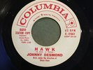 45 RPM POPCORN  JOHNNY DESMOND  HAWK / PLAYING THE FIELD  COLUMBIA  VG++