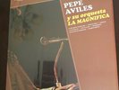 PEPE AVILES Y SU ORQUESTA LA MAGNIFICA (REISSUED) // SALSA GUAGUANCO