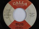 Crossover Soul 45 JEAN WELLS What Have I Got To Lose CALLA HEAR