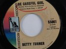 Northern Soul 45 BETTY TURNER Be Careful Girl LIBERTY promo HEAR