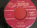 Guitar Slim Atco 45 Oh Yeah b/w Down Through The Years