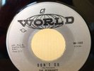 DOO WOP- THE PENNANTS-Don't Go /Workin Man-WORLD Records