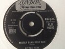 LITTLE HANK - MISTER BANG BANG MAN / DON'T YOU KNOW - UK LONDON HLU 10090. VG++