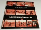 La Souris Déglinguée...RARE LP Or Fr de 2009 