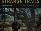LORD HURON - STRANGE TRAILS  2 VINYL LP + CD NEU