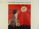 Ray Barretto - Que Viva La Musica LP - Fania
