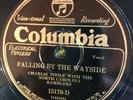 Columbia 15179D CHARLIE POOLE NC RAMBLERS  Falling By Wayside 78 rpm 1927 N-