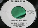 NM Soul Promo 45 : Junior Wells   Junior's Groove   Up In Heah   Bright Star 149