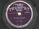 78 RPM - Elmo James - TRUMPET 146 - catfish blues / dust my broom