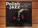 Krzysztof Komeda - Astigmatic 1966 Polskie Nagrania Muza SXL 0298 RE VG+/NM-