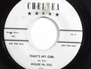 R&B 45 ROLLEE MCGILL That's My Girl CHELSEA VG+ promo HEAR