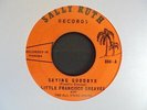 LITTLE FRANCISCO GREAVES Saying Goodbye SALLY RUTH Panama Doo Wop Latin Soul 45