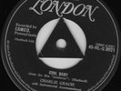 CHARLIE GRACIE COOL BABY / YOU GOT A HEART LIKE A ROCK UK 45