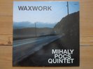 Mihaly Pocs Quintet-Waxwork-Rare Jazz Lp von 1987