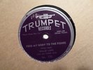 TRUMPET 78 RECORD 172/WILLIE LOVE/FEED MY BODY TO THE FISHES/FALLING RAIN/ EX+
