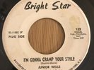 JUNIOR WELLS I'm gonna cramp your style BRIGHT STAR 45, R&B, SOUL ORIG VINYL