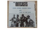 Outcasts “Justa Nother Teenage Rebel“ 7