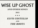 Costello Elvis & The Roots - Wise Up Ghost and Other Songs