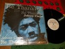 LP vinyl record Reggae Johnny Clarke be thankful Bunny Lee prod King Tubbys