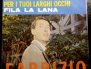 FABRIZIO DE ANDRE' - PER I TUOI LARGHI OCCHI / FILA LA LANA - 7