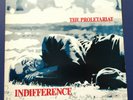 The Proletariat ?– Indifference Homestead Records ?1986 original Near Mint LP