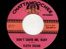 NORTHERN SOUL/MOD/R & B-FLOYD DIXON-CHATTAHOOCHEE 697-DON'T LEAVE ME BABY/ME QUI
